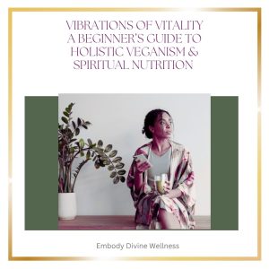 Veganism and Spiritual Nutrition