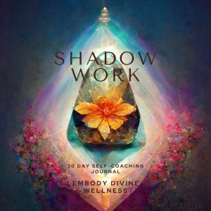 Shadow Work Journaling