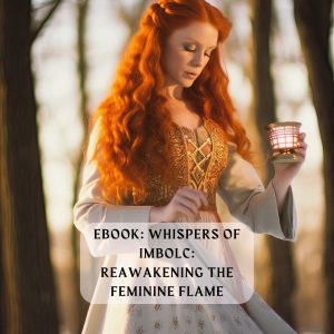 Whispers of Imbolc: Reawakening the Feminine Flame